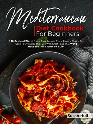 cover image of MEDITERRANEAN DIET COOKBOOK FOR BEGINNERS